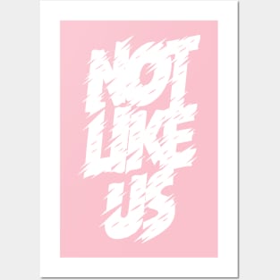 Not like us Posters and Art